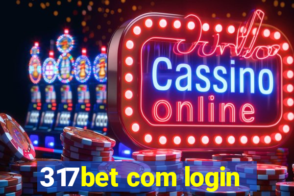 317bet com login